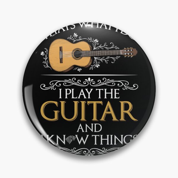 Item preview, Thats What I Do I Play The Guitar And I Know Things Guitar Player Musician designed and sold by Doodleoub.