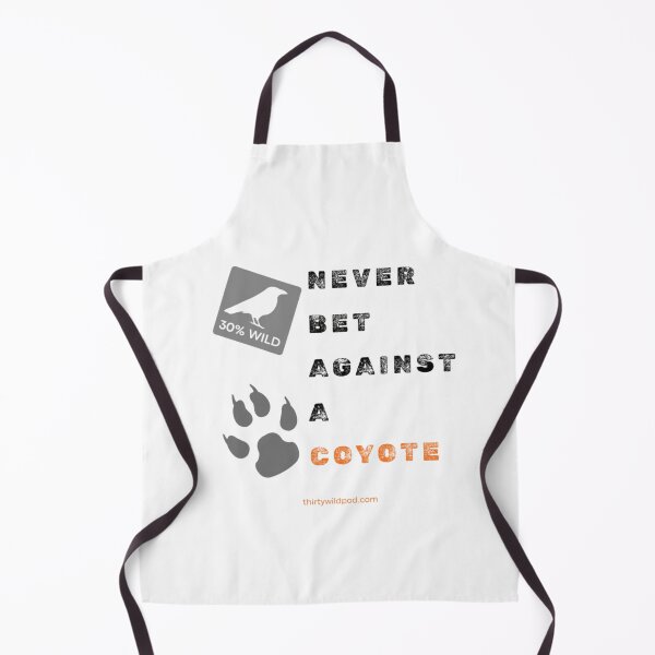 Item preview, 30 Wild Never Bet Against a Coyote Track designed and sold by WildsPodcast.