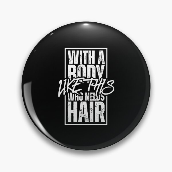 Item preview, With A Body Like This Who Needs Hair Funny Fathers Day Bald Dad designed and sold by Dondonmart.