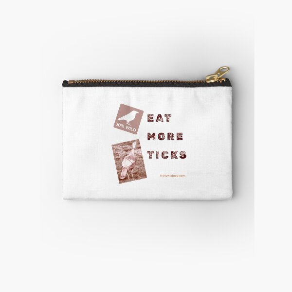 Item preview, 30 Wild Turkey - Eat More Ticks  designed and sold by WildsPodcast.