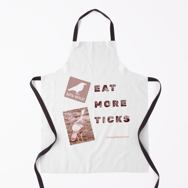 Item preview, 30 Wild Turkey - Eat More Ticks designed and sold by WildsPodcast.