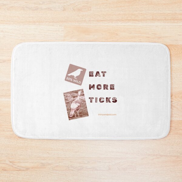 Item preview, 30 Wild Turkey - Eat More Ticks  designed and sold by WildsPodcast.