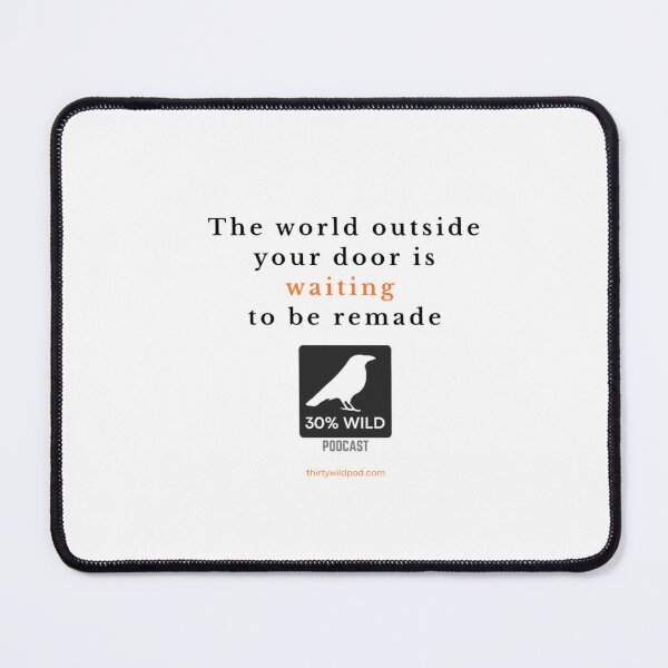 Item preview, 30 Wild World Waiting to Be Remade designed and sold by WildsPodcast.