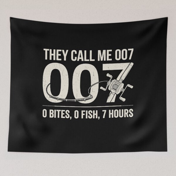 Item preview, They Call Me 007 0 Bites, 0 Fish, 7 Hours Funny Fishing Angler Humor designed and sold by Doodleoub.