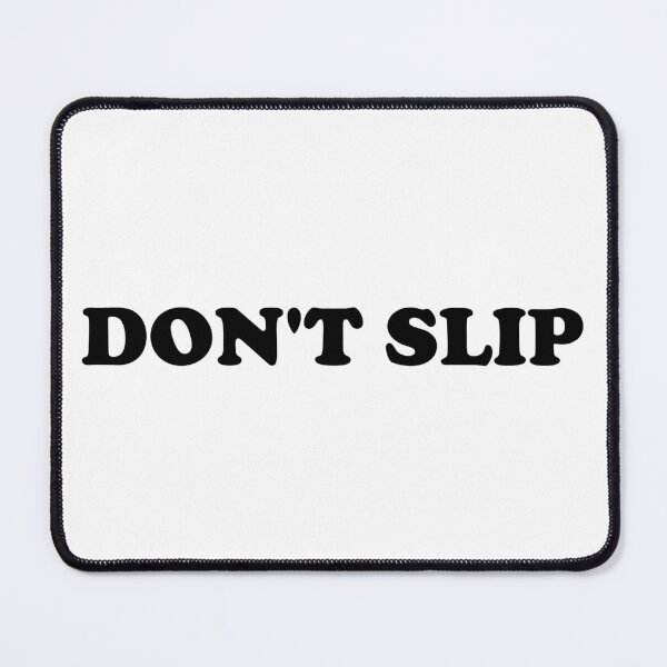 Item preview, Don't Slip designed and sold by ChungusLiving.