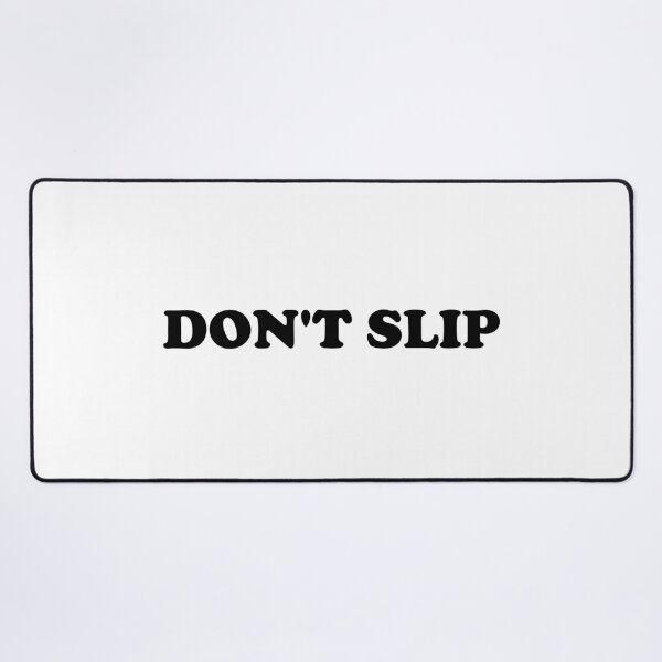 Item preview, Don't Slip designed and sold by ChungusLiving.