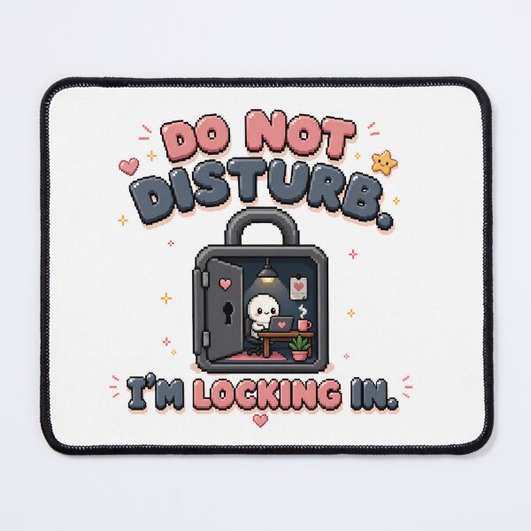 Item preview, DO NOT DISTURB. I’M LOCKING IN. designed and sold by BRIGHT BITS BOUTIQUE.
