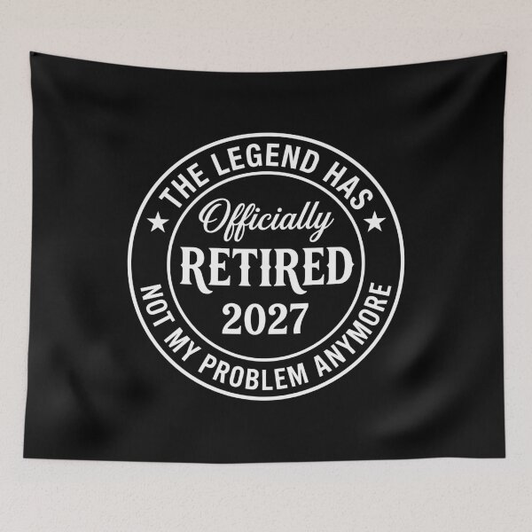 Item preview, The Legend Has Officially Retired 2027 Not My Problem Anymore Funny Retirement Gift designed and sold by Doodleoub.