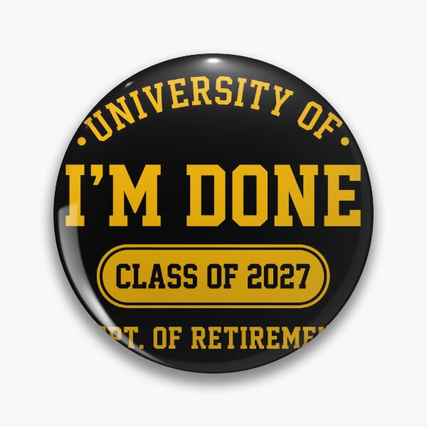 Item preview, University Of I'm Done Class Of 2027 Dept. Of Retirement Funny Retiree Gift designed and sold by Doodleoub.