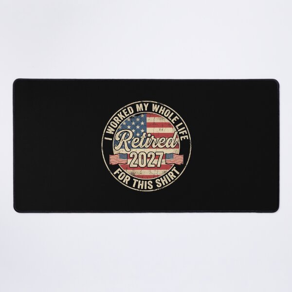 Item preview, I Worked My Whole Life Retired 2027 American Retirement designed and sold by Doodleoub.