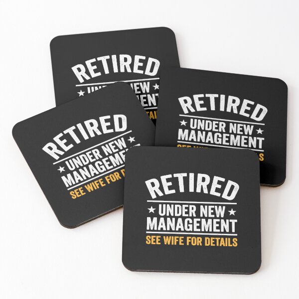 Item preview, Retired Under New Management See Wife For Details Retirement Husband Humor designed and sold by Doodleoub.