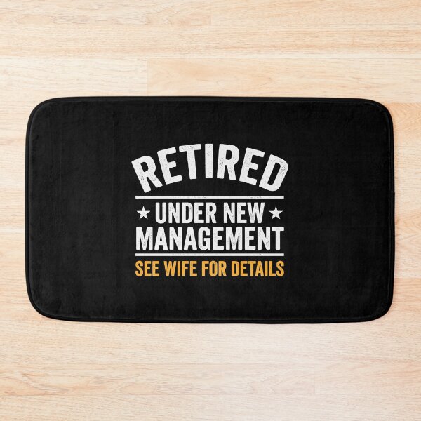 Item preview, Retired Under New Management See Wife For Details Retirement Husband Humor designed and sold by Doodleoub.