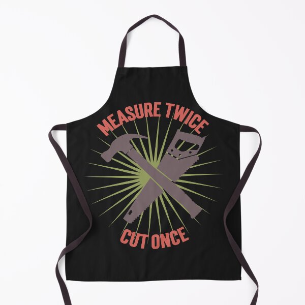 Item preview, Measure Twice Cut Once designed and sold by MountainRoisin.