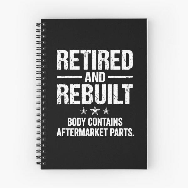 Item preview, Retired And Rebuilt Body Contains Aftermarket Parts Retirement Senior Surgery Humor designed and sold by Doodleoub.