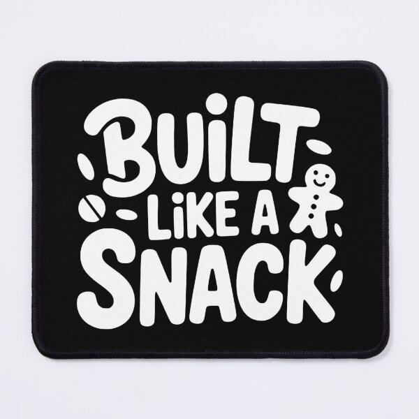 Item preview, Built Like a Snack designed and sold by theartfulaspie.