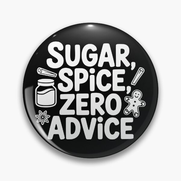Item preview, Sugar Spice Zero Advice designed and sold by theartfulaspie.
