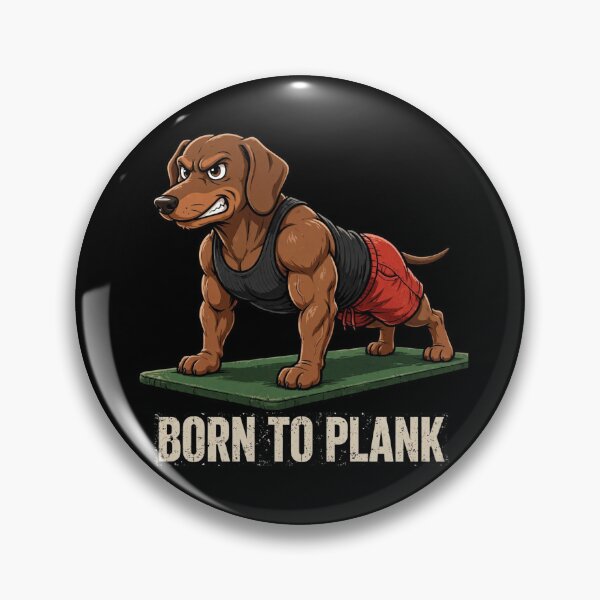 Item preview,  Funny Muscular Dachshund Plank Gym Shirt - Born To Plank  designed and sold by TeeMint5.