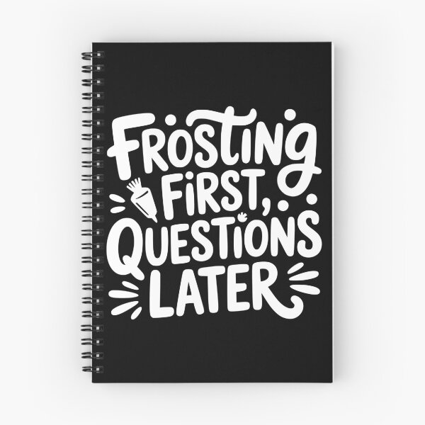 Item preview, Frosting First Questions Later designed and sold by theartfulaspie.