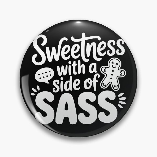 Item preview, Sweetness With a Side of Sass designed and sold by theartfulaspie.