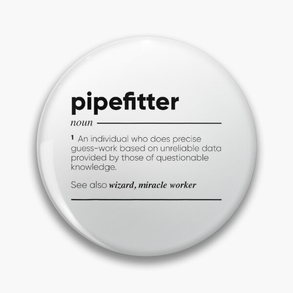Item preview, Pipefitter Definition designed and sold by goombi-creative.