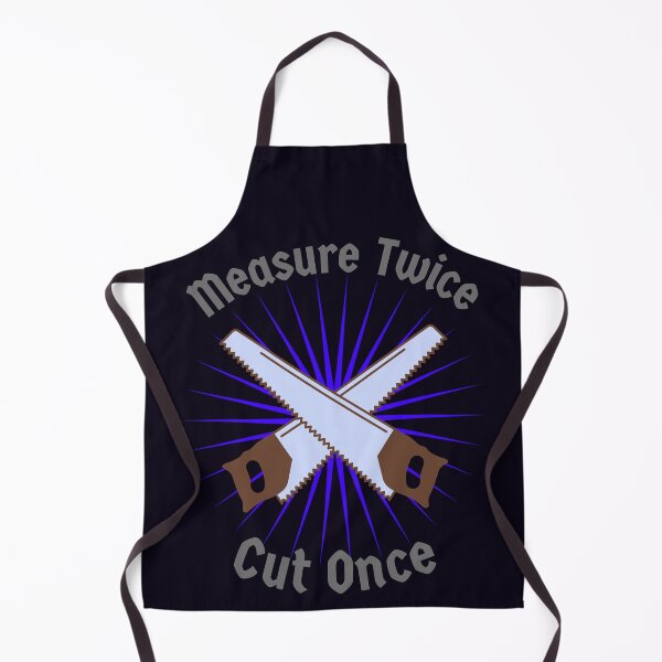Item preview, Measure Twice Cut Once designed and sold by MountainRoisin.