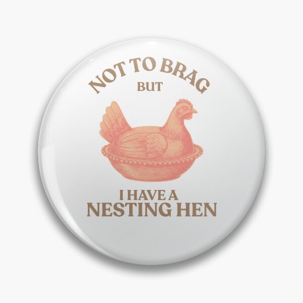 Item preview, Not to brag but I have a nesting hen designed and sold by TaraPen.