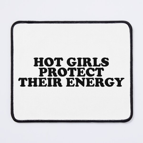 Item preview, Hot Girls Protect Their Energy designed and sold by ChungusLiving.