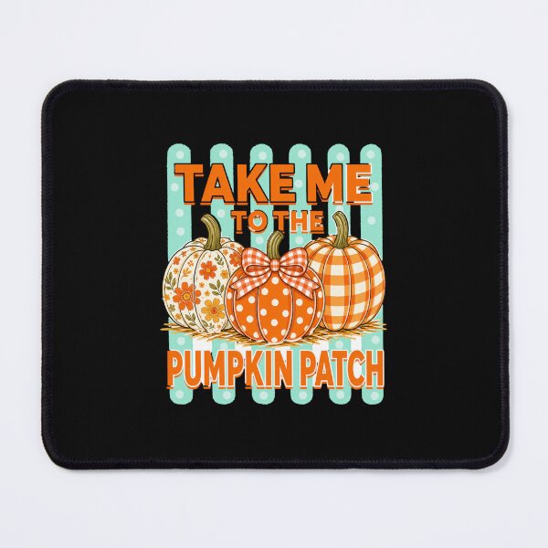 Item preview, Take Me To The Pumpkin Patch designed and sold by BestCoolStuff.