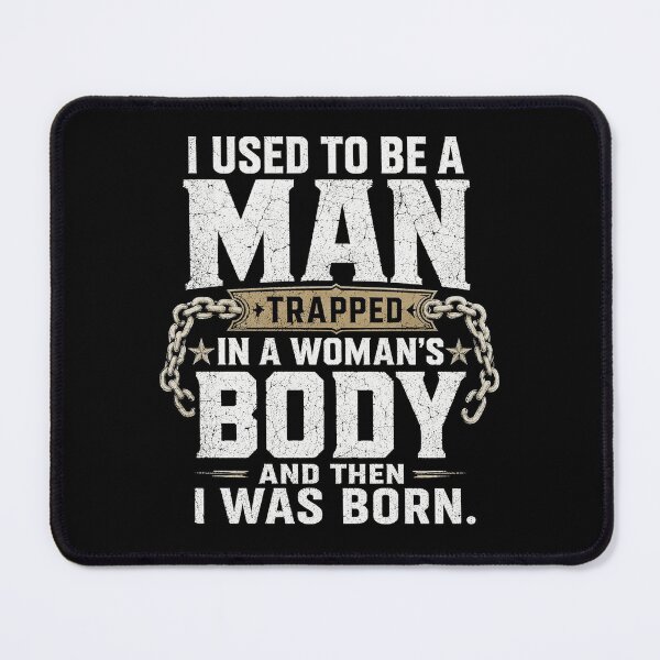 Item preview, (On Back) I Used to Be A Man Trapped in A Woman's Body funny designed and sold by kotastiart.