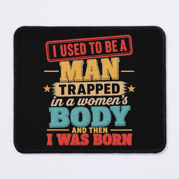 Item preview, (ON BACK) I Used to Be A Man Trapped in A Woman's Body Retro Men designed and sold by kotastiart.
