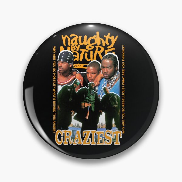 Item preview, Naughty By Nature-Craziest designed and sold by thealmightees.