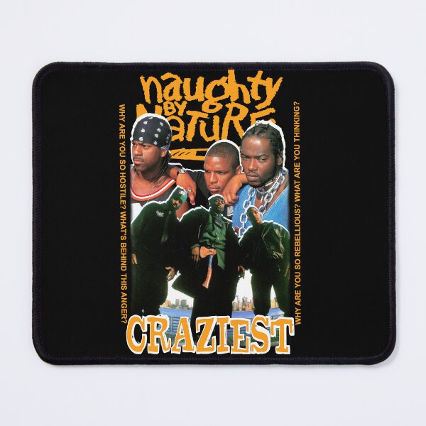 Item preview, Naughty By Nature-Craziest designed and sold by thealmightees.
