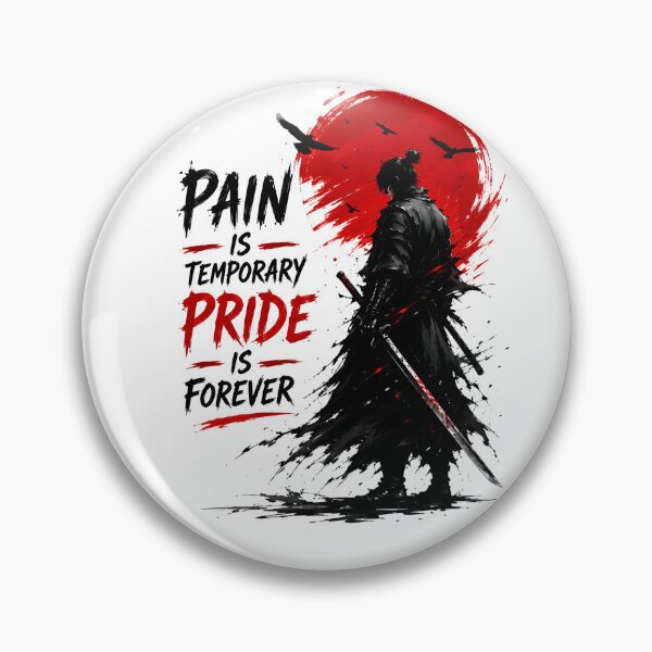 Item preview, Pain Is Temporary Pride Is Forever Samurai Warrior designed and sold by Jaideep Walia.