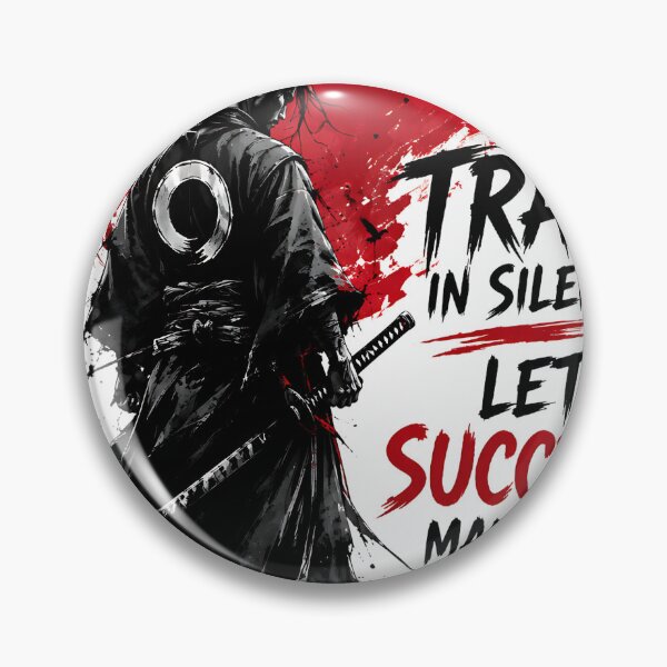 Item preview, Train In Silence Let Success Make The Noise Samurai designed and sold by Jaideep Walia.