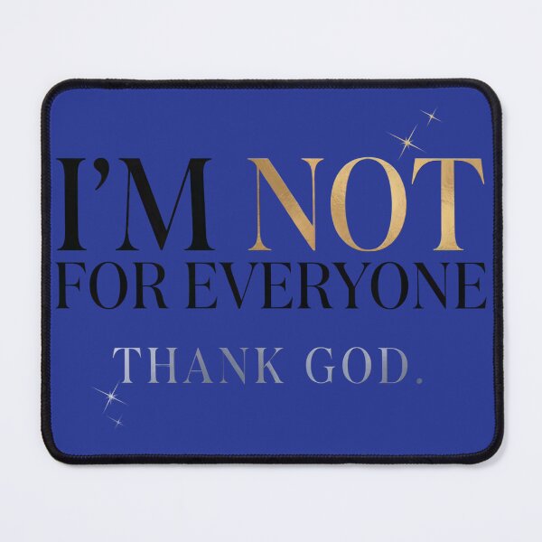 Item preview, 'm Not for Everyone Thank God designed and sold by Sezee.