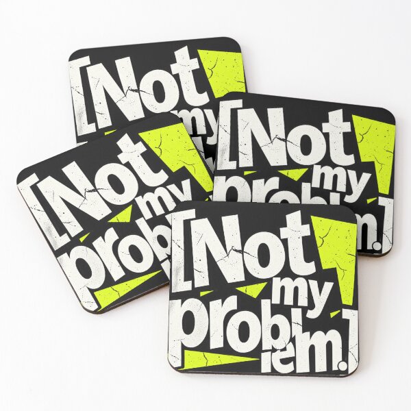 Item preview, Not My Problem designed and sold by FatmaAhmed90.