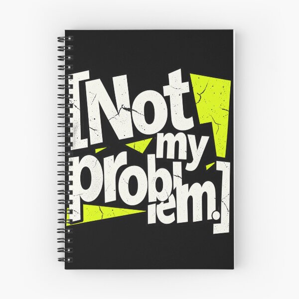Item preview, Not My Problem designed and sold by FatmaAhmed90.