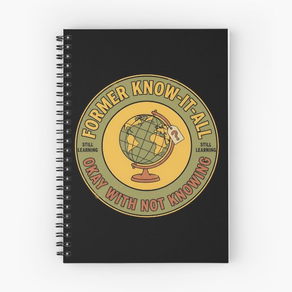 Item preview, Former Know-It-All Okay With Not Knowing Retro Badge designed and sold by DuckOddity.