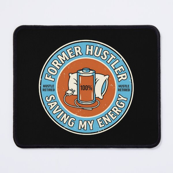 Item preview, Former Hustler Saving My Energy Retro Badge designed and sold by DuckOddity.