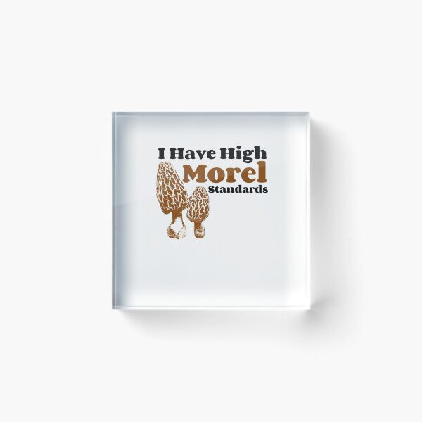 Item preview, Mushroom Humor High Morel Standards designed and sold by TrndSttr.