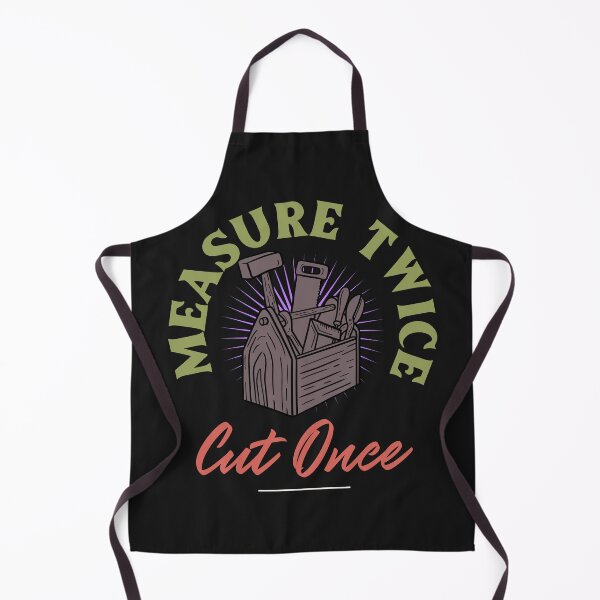 Item preview, Measure Twice Cut Once designed and sold by MountainRoisin.