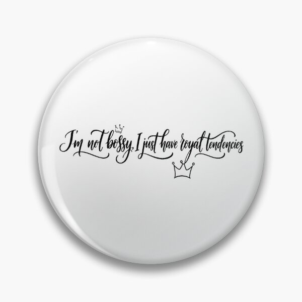 Item preview, Not Bossy Royal Tendencies Sassy Calligraphy Quote designed and sold by chattsuede.