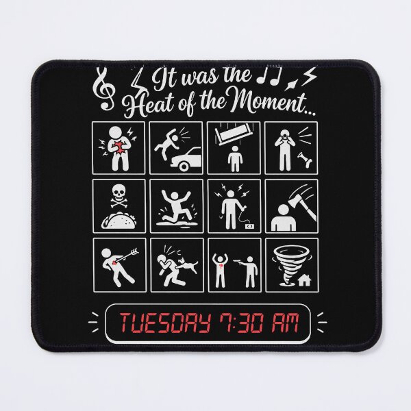 Item preview, It was the Heat of the Moment TUESDAY 7:30 AM designed and sold by ErinRuthie.