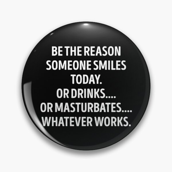 Item preview, Be The Reason Someone Smiles Funny Sarcastic Quote designed and sold by WhistleCloset.