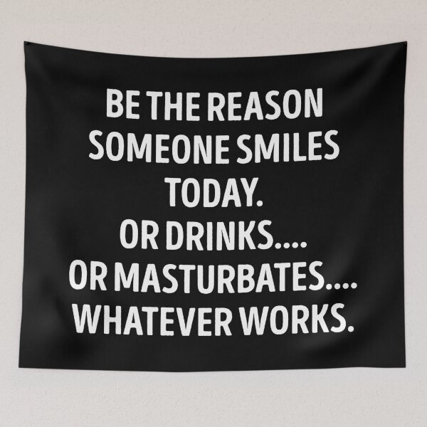Item preview, Be The Reason Someone Smiles Funny Sarcastic Quote designed and sold by WhistleCloset.