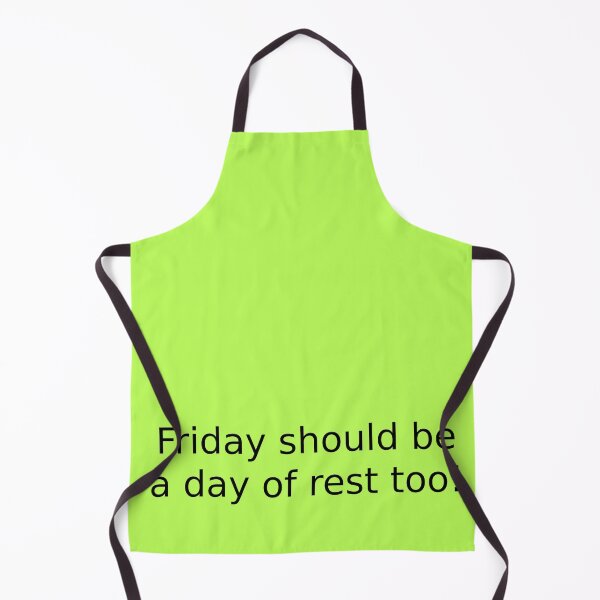 Item preview, Friday should be a day of rest too! designed and sold by English Learning.