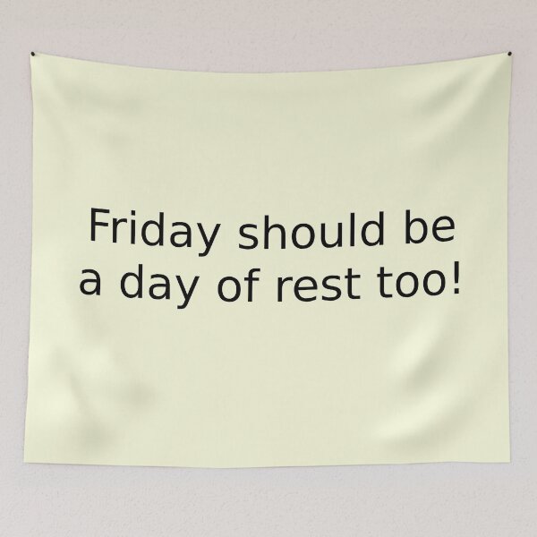 Item preview, Friday should be a day of rest too! designed and sold by English Learning.