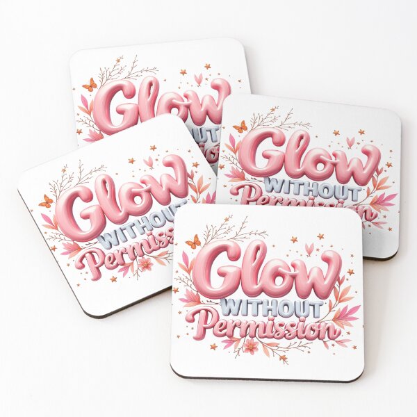 Item preview, Glow Without Permission. Bold Feminine Empowerment Quote designed and sold by Aarvya Fashion Club ( A.F.C ).
