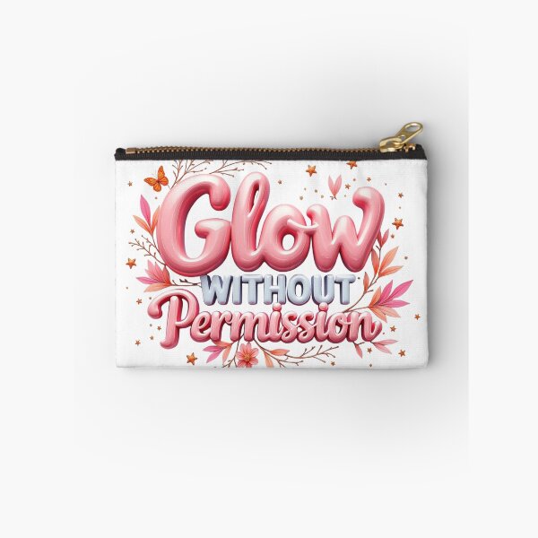 Item preview, Glow Without Permission. Bold Feminine Empowerment Quote designed and sold by Aarvya Fashion Club ( A.F.C ).