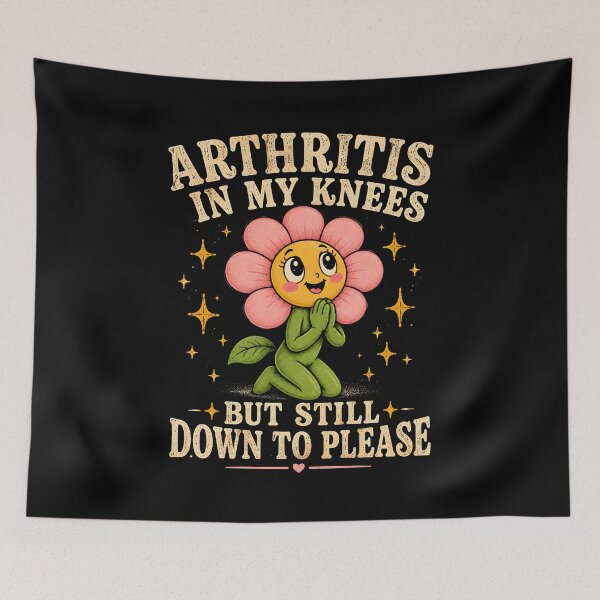 Item preview, Arthritis in My Knees But Still Down to Please designed and sold by Animavera.